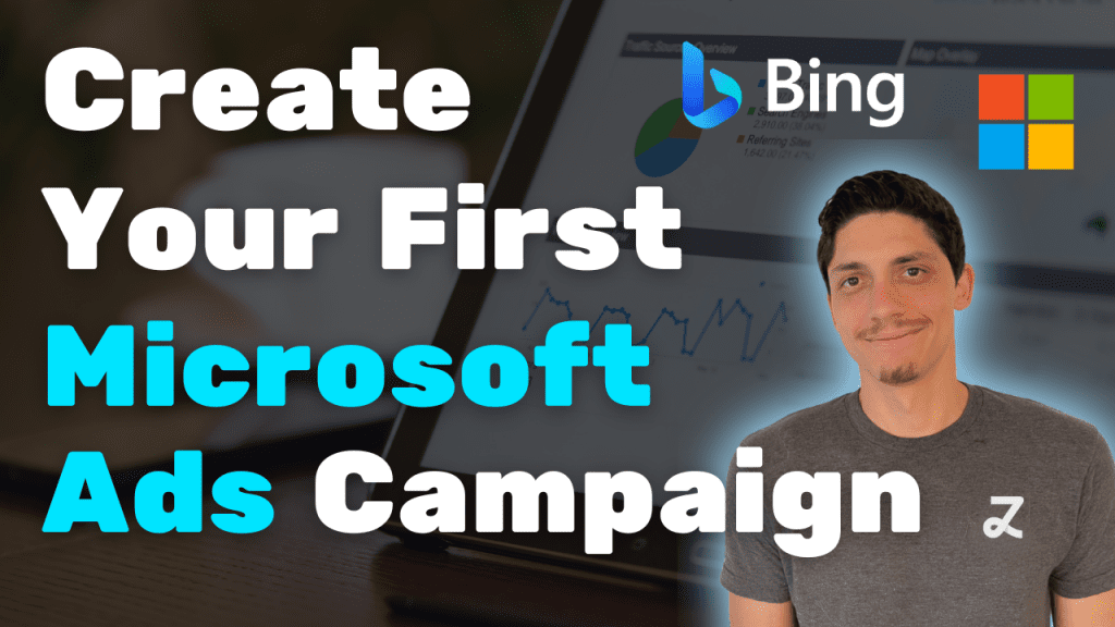 How to setup your First Microsoft Ads Campaign (1)